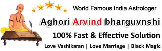 Astrologer Aghori Arvind bharguvnshi Ji +91-6378653285